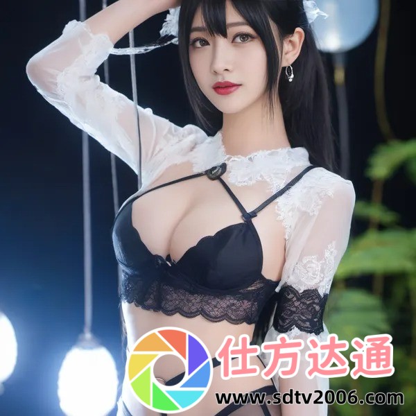 史上最全!免费无遮挡网站,畅享无限刺激,尽在掌握!